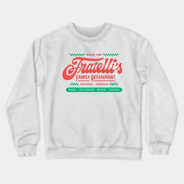 Fratelli's Family Restaurant The Goonies 80s Oregon Crewneck Sweatshirt by lorenklein